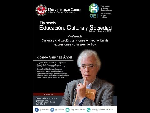 Cátedra Gerardo Molina 2018  “Educación, cultura y sociedad” - Sesión 9