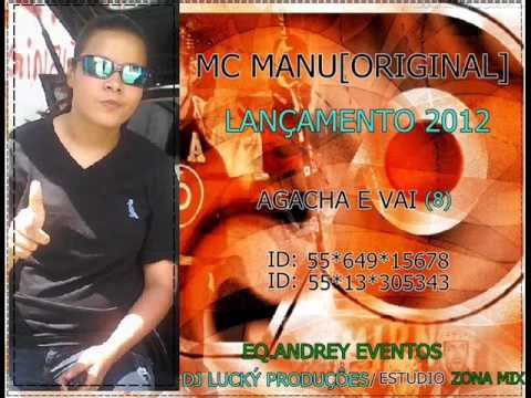 MC MANU- AGACHA E VAI (8) ((LAANÇAAMEENTO FOODA)) 2012 ( DJ LUCKY PRODUÇÔES )