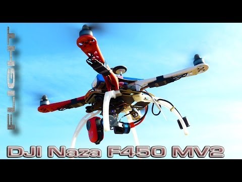 DJI F450  Naza MV2 GPS  First Flight EGO