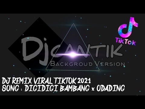 DJ BAM DIGI DIGI BAM BAM X DJ ODADING MANG OLEH