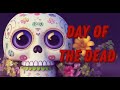 Day of the Dead (November 2), Activities and How to Celebrate Day of the Dead