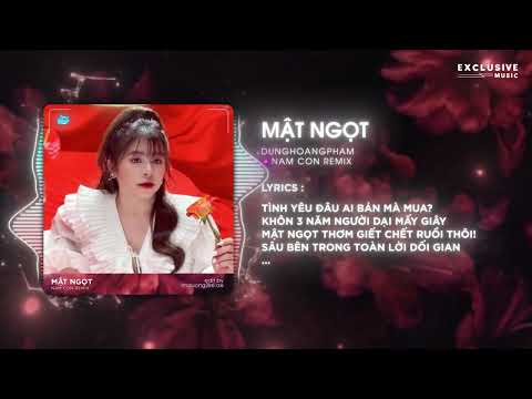 Mật Ngọt (Nam Con Remix) - Dunghoangpham & Exclusive Music | Hot TikTok 2023 - Audio Lyrics Video