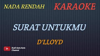 Download lagu SURAT UNTUKMU - D'LLOYD (KARAOKE) NADA RENDAH___BUDI AURA AURA COVER mp3 Download lagu SURAT UNTUKMU - D'LLOYD (KARAOKE) NADA RENDAH___BUDI AURA AURA COVER mp3