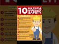 10 Rules For Workplace Safety