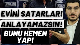 Bu Tuzağa Sakın Düşme! Sahte Vekaletle Evinin Satılmaması İçin Bunu He