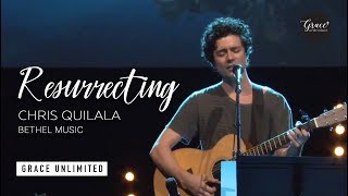 Resurrecting with Spontaneous - Chris Quilala