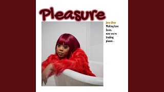Pleasure Music Video