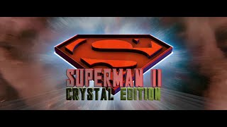 SUPERMAN II Crystal Edition