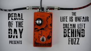 Video thumbnail for Life Is Unfair Dream Left Behind Fuzz by Pedal of the Day