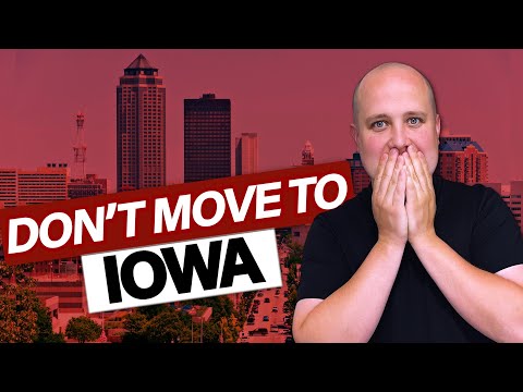 AVOID MOVING TO IOWA | Unless You Can Deal With These 10 Facts