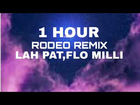 1 hour rodeo remix
