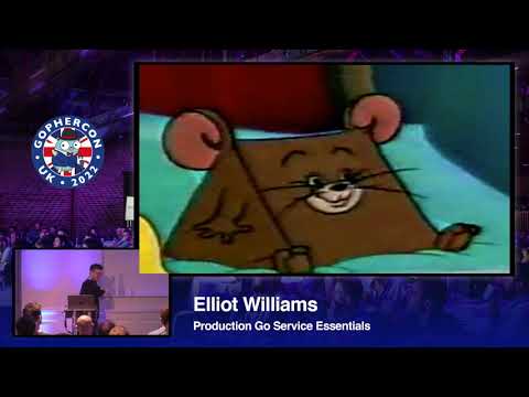 Production Go Service Essentials - Elliot Williams