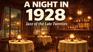 A Night in 1928 | Jazz Music from a Late-Twenties Candlelit Café