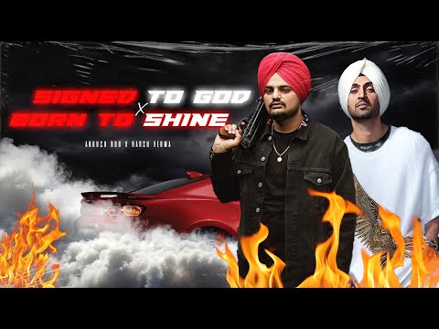 Signed to God x Born to Shine | Sidhu Moosewala x Diljit Dosanjh | Tribute | Ankush Rdb |HARSH VERMA