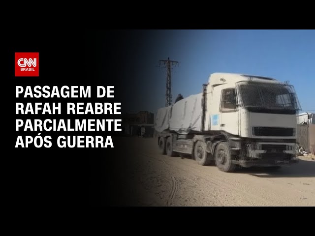 Gaza: Passagem de Rafah reabre parcialmente após dois anos de bloqueio | AGORA CNN