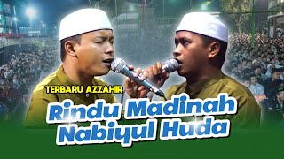 Download lagu Azzahir Terbaru | Rindu Madinah - Nabiyil Huda (sangat merdu) | Full Lirik mp3