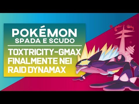 TOXTRICITY GIGAMAX in arrivo su Pokémon Spada e Scudo!