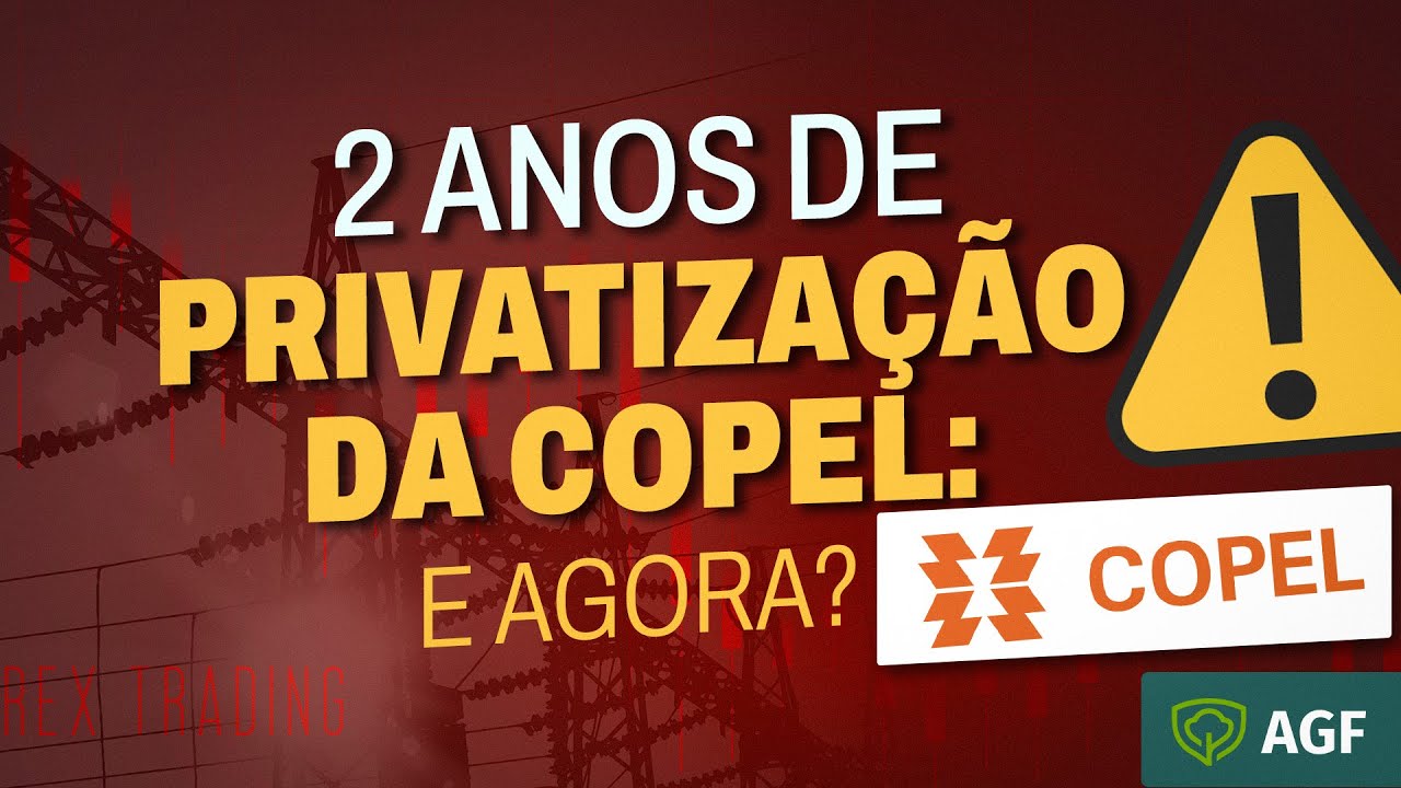 A verdade sobre a COPEL pós-privatização: oportunidade ou armadilha?
