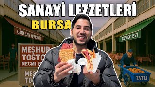 BURSA SANAYİ LEZZETLERİ!