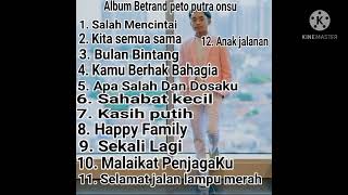 Download lagu FULL ALBUM SALAH MENCINTAI BETRAND PETO PUTRA ONSU || TERBARU 2021 #bentoxbensu#BXB mp3
