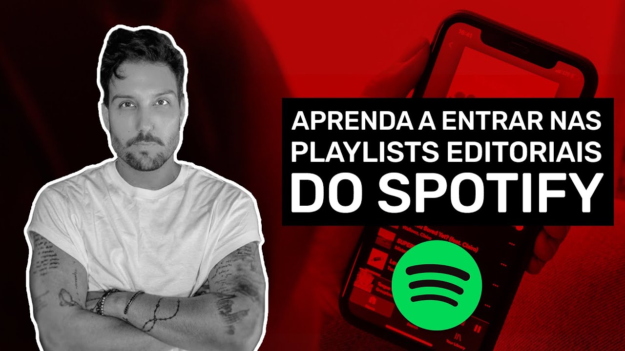 Como entrar nas Playlists Editoriais do Spotify | Musicalizando