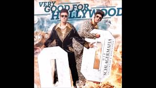 Die Schlagermafia - Very Good For Hollywood (Après Ski Mix) (Hörprobe)