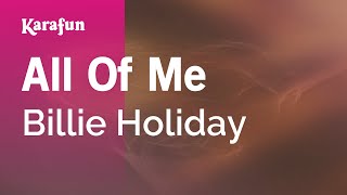 Karaoke All Of Me - Billie Holiday *