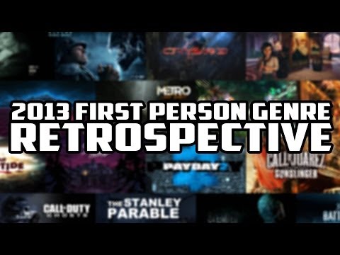 2013 First Person Genre Retrospective