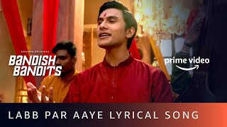 Labb Par Aaye Lyrical Video Song | Bandish - YouTube