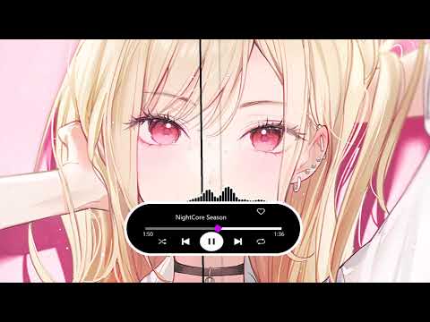 「Nightcore」Season (Tone Nữ) - EDM&NightCore - Ân AOV Music