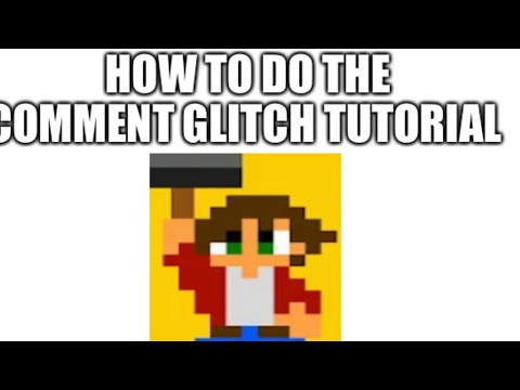 This is how you do the comment glitch in level maker (outdated)