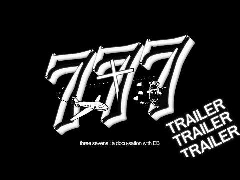 three sevens: a docu-sation with EB (Trailer)