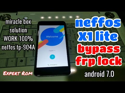 Neffos X1 Lite tp-904A Bypass Google Account Via Miracle Android 7.0