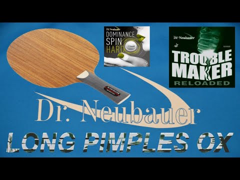 TABLE TENNIS - LONG PIMPLES - TROUBLE MAKER RELOADED - MATADOR TITAN - DR. NEUBAUER - LG TT STORY