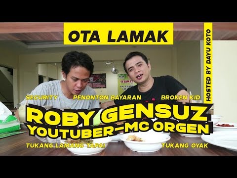 OTA LAMAK - ROBY GENSUZ (TUKANG OYAK PENTAS)
