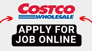 How to Apply for Costco Jobs Online (2025)