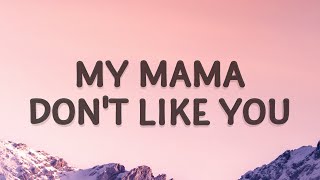 Justin Bieber - My mama don&#39;t like you (Love Yourself) (Lyrics)