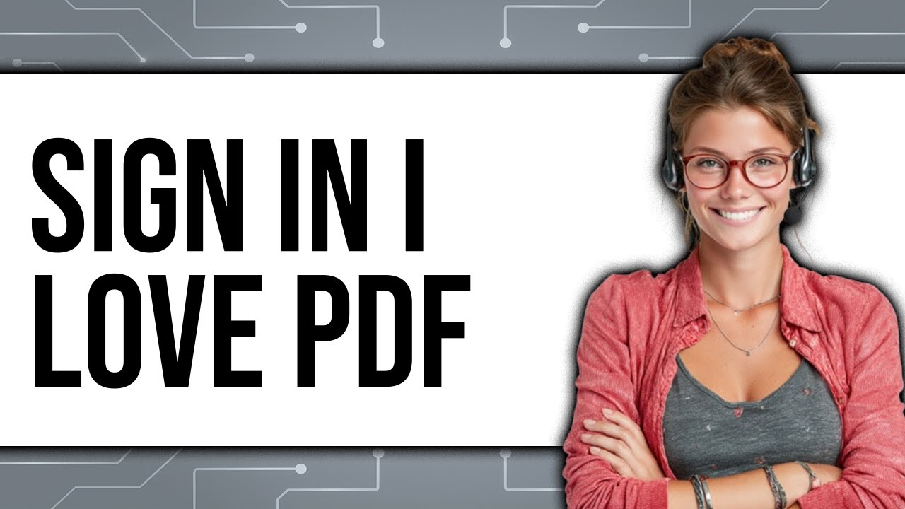 How to Sign In iLovePDF