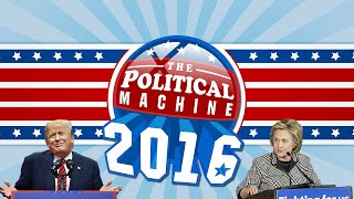 The Trump Campaign! The Political Machine 2016 #2