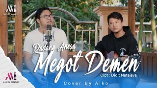 Download lagu MEGOT DEMEN | COVER BY AIKO (TARLING AKUSTIK) mp3 Download lagu MEGOT DEMEN | COVER BY AIKO (TARLING AKUSTIK) mp3