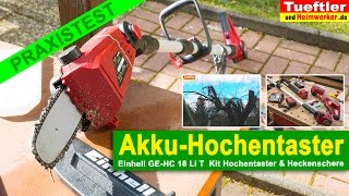 Akku Hochentaster Test Einhell GE-HC 18 Li T