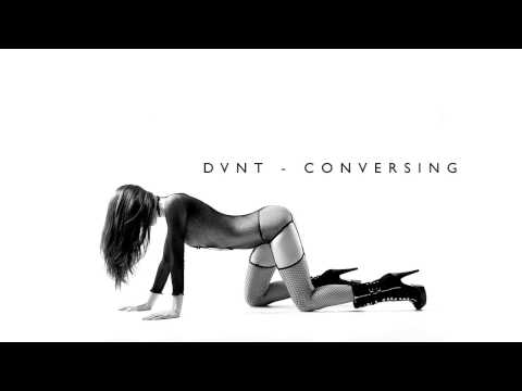DVNT - Conversing