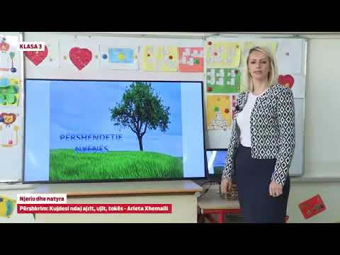 Klasa 3 - Njeriu dhe natyra - Përshkrim: Kujdesi ndaj ajrit, ujit, tokës