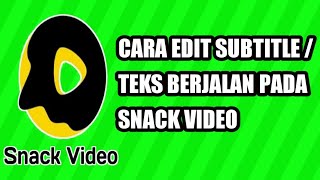 Download lagu #subtitles #snackvideo #tutorialsnackvideo.          Cara Menambahkan Teks Berjalan Pada Snack Video mp3