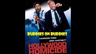 Buddies on Buddies Episode #6 "Hollywood Homicide"