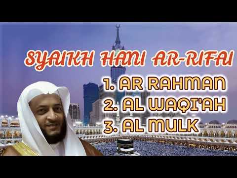 AR RAHMAN | AL WAQIAH | AL MULK - SYAIKH HANI AR RIFAI