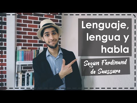 Language, tongue and speech; according to Ferdinand de Saussure