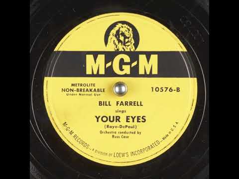 Your Eyes (1949) - Bill Farrell