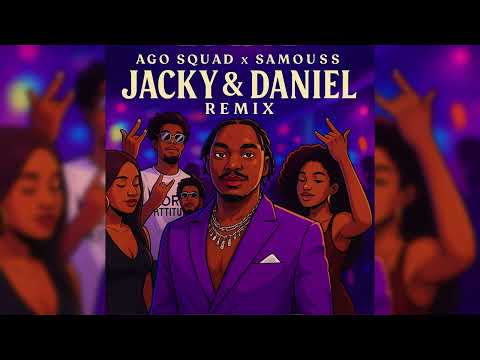 Ago Squad, Samouss - Jacky & Daniel Remix