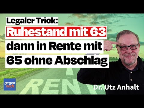 Rente: Ruhestand mit 63 und dann in Rente mit 65 ohne Abschlag